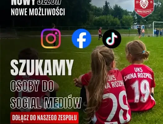 UKS Gmina Rozprza poszukuje osoby do social mediów – dołącz do klubu