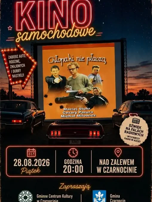 Kino samochodowe nad zalewem w Czarnocinie: „Chłopaki nie płaczą” już w piątek!