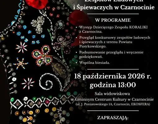 VII Powiatowy Przegląd Zespołów Ludowych i Śpiewaczych w Czarnocinie – 18 października