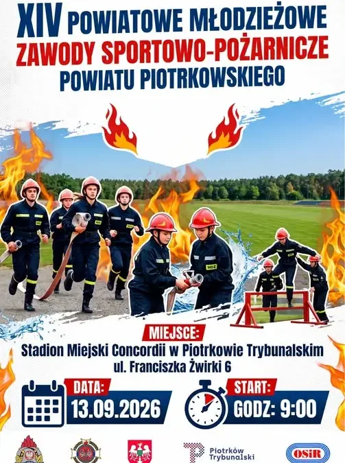 XIV Powiatowe Młodzieżowe Zawody Sportowo-Pożarnicze w Piotrkowie Trybunalskim