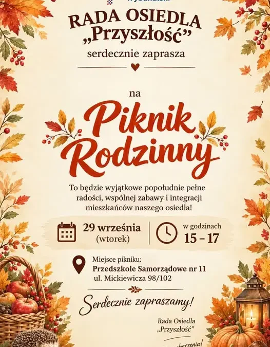 Piknik Rodzinny na osiedlu „Przyszłość” w Piotrkowie Trybunalskim